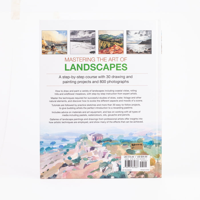 Mastering The Art Of Landscapes: A Step-By-Step Course With 30 Drawing And Painting Projects And 800 Photographs By Sarah Hoggett, Abigail Edgar (Hardcover)