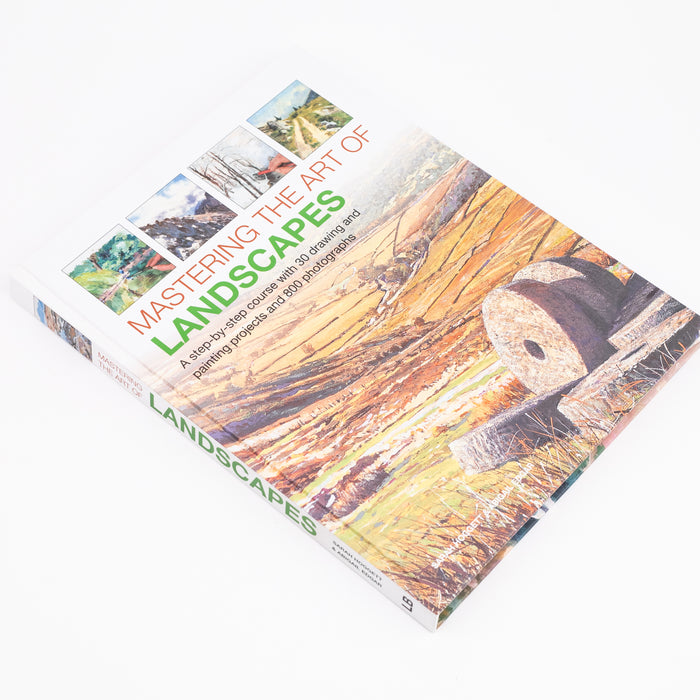Mastering The Art Of Landscapes: A Step-By-Step Course With 30 Drawing And Painting Projects And 800 Photographs By Sarah Hoggett, Abigail Edgar (Hardcover)