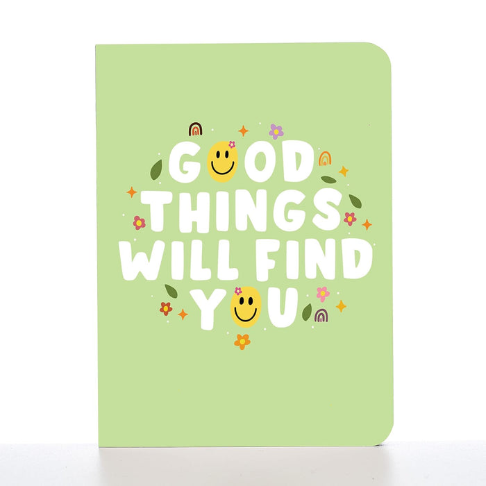 Factor Notes A6 Ruled Notebook– Good Things Will Find You