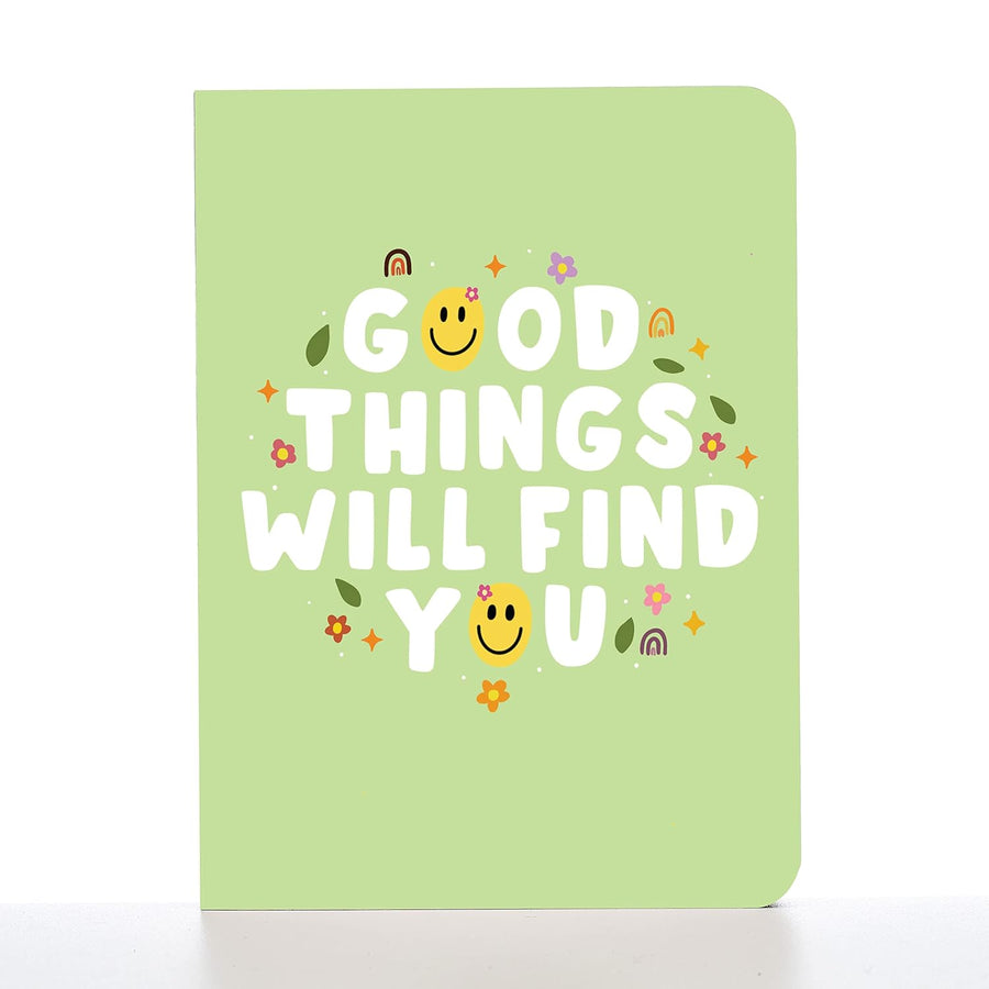 Factor Notes A6 Ruled Notebook– Good Things Will Find You