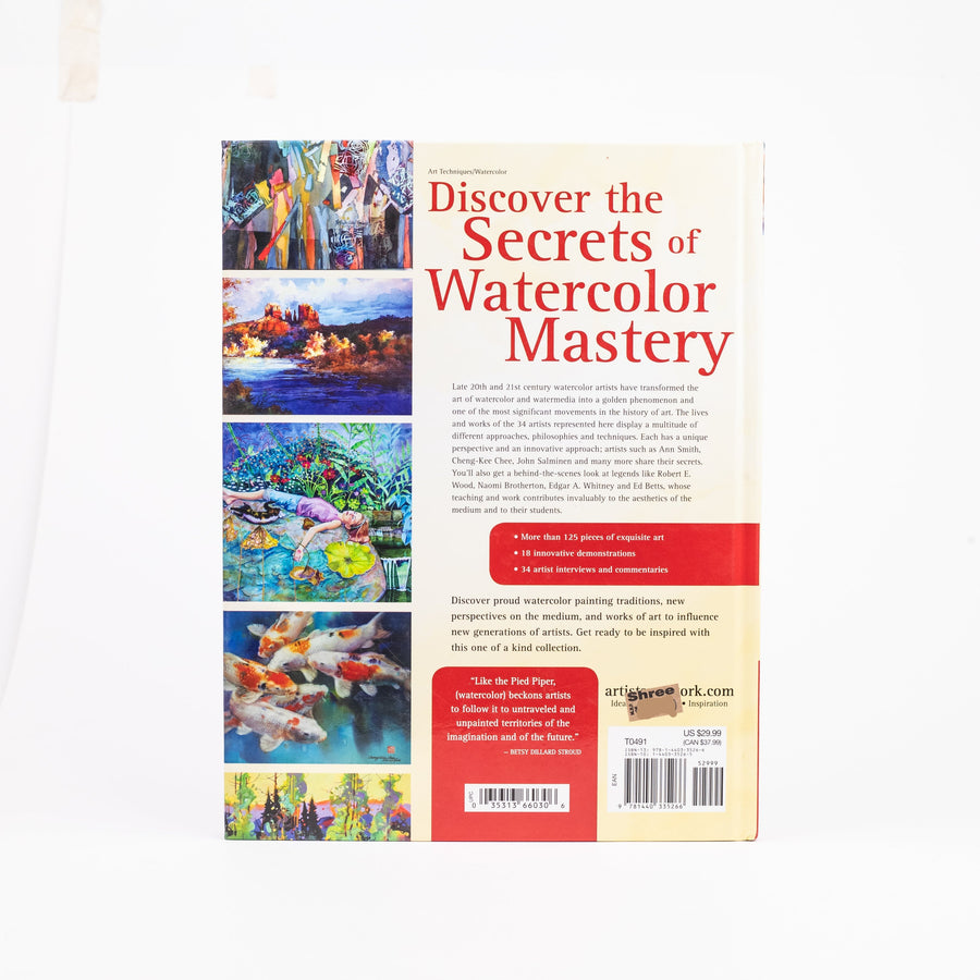 Watercolor Masters and Legends: Secrets, Stories and Techniques from 34 Visionary Artists: By Betsy Dillard Stroud (Hardcover)