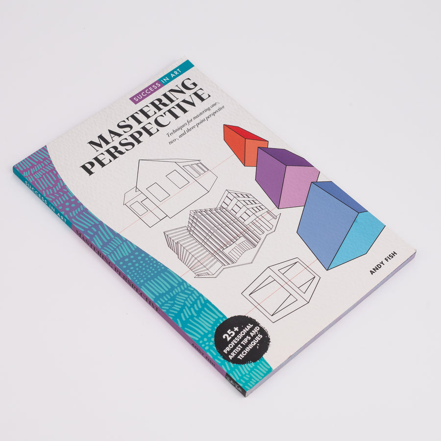 Success in Art: Mastering Perspective: Techniques for mastering one-, two-, and three-point perspective By Andy Fish (Paperback)