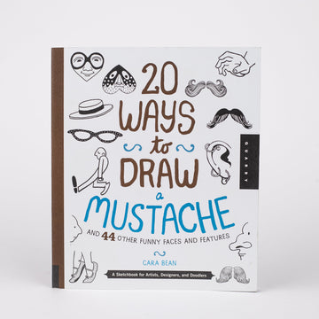 20-ways-to-draw-a-mustache-and-44-other-funny-faces-and-features-art-book-front