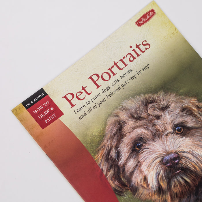 Pet Portraits: Learn to Paint dogs, cats, horses, and all of your beloved pets step by step (Oil & Acrylic: How to Draw & Paint) By - Lorraine Gray - Paperback