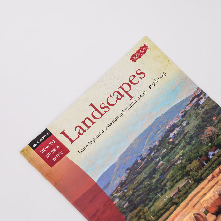Landscapes: Learn to Paint a Collection of Beautiful Scenes - Step by Step (Oil & Acrylic: How To Draw & Paint) - Paperback