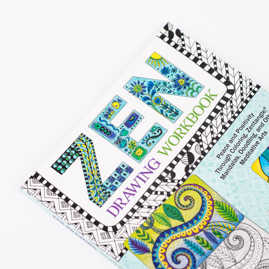 Zen Drawing Workbook: Peace and Positivity through Zentangle (r), Mandalas, Doodling, and Other Meditative Arts Paperback By Suzanne McNeill (Paperback)