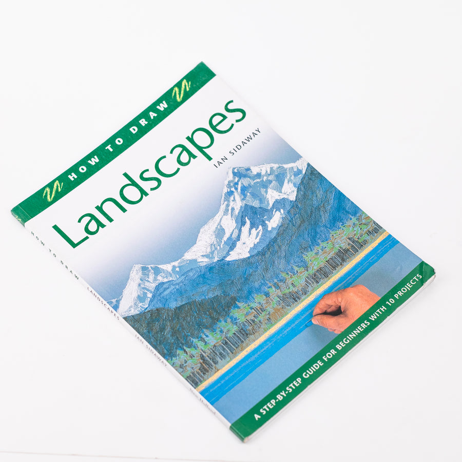 How To Draw Landscapes: A Step-by-step Guide For Beginners With 10 Projects: by Ian Sidaway (Paperback)