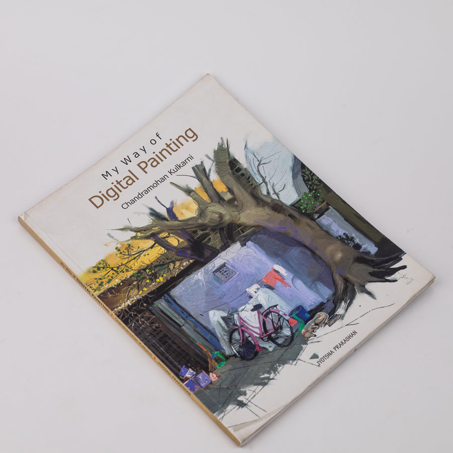 My Way of Digital Painting By Chandramohan Kulkarni (Paperback)