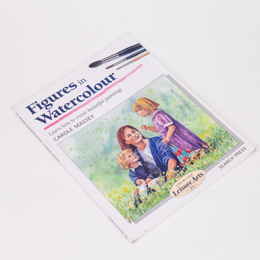 Figures in Watercolour (Step-by-Step Leisure Arts): By Carole Massey (Paperback)