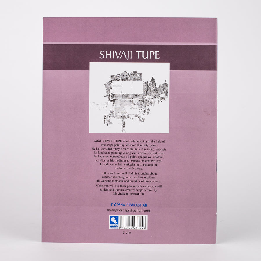 Sketching and Drawing : A Personal View By Shivaji Tupe