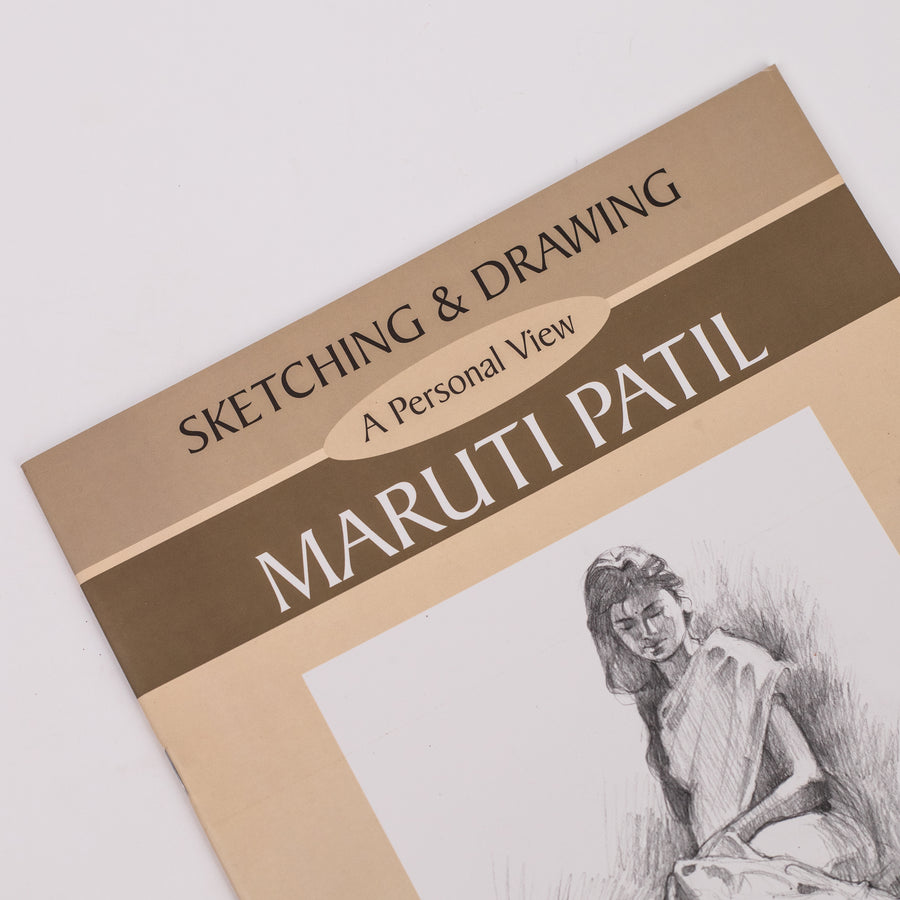 Sketching & Drawing: A Personal View By Maruti Patil (Paperback)