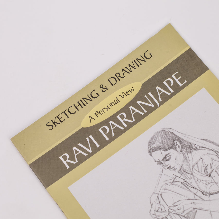 Sketching & Drawing: A Personal View By Ravi Paranjape (Paperback)