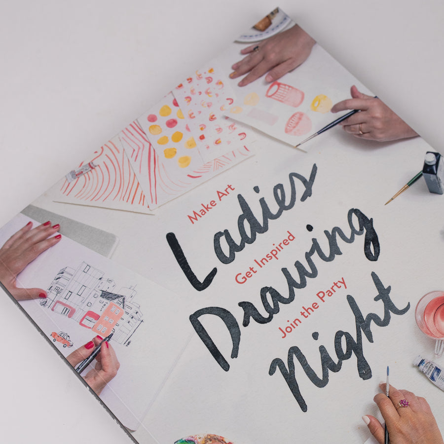 Ladies Drawing Night: Make Art, Get Inspired, Join the Party - Paperback