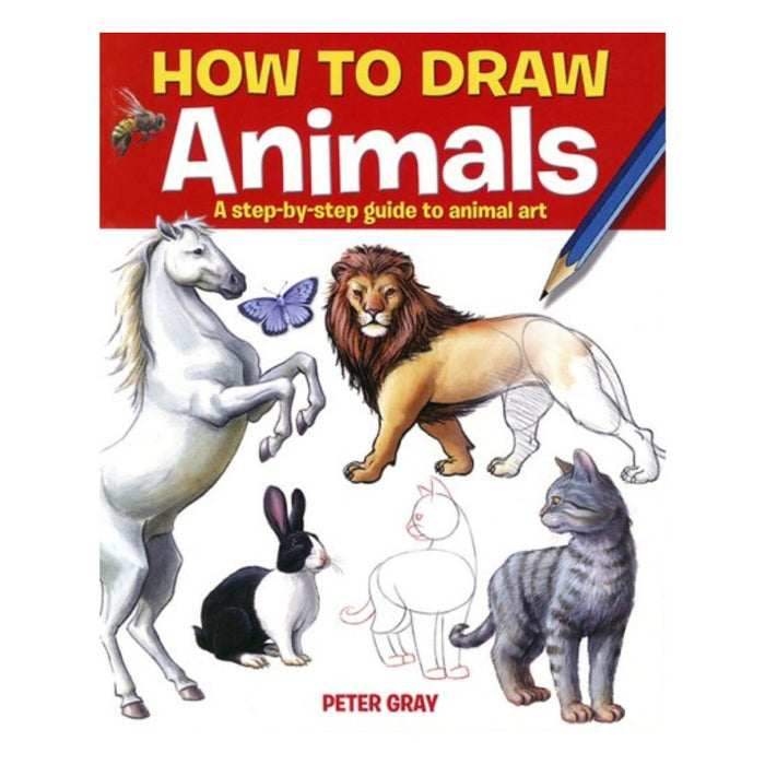 How to Draw Animals by Peter Gray – Step-by-Step Animal Drawing Guide for Kids