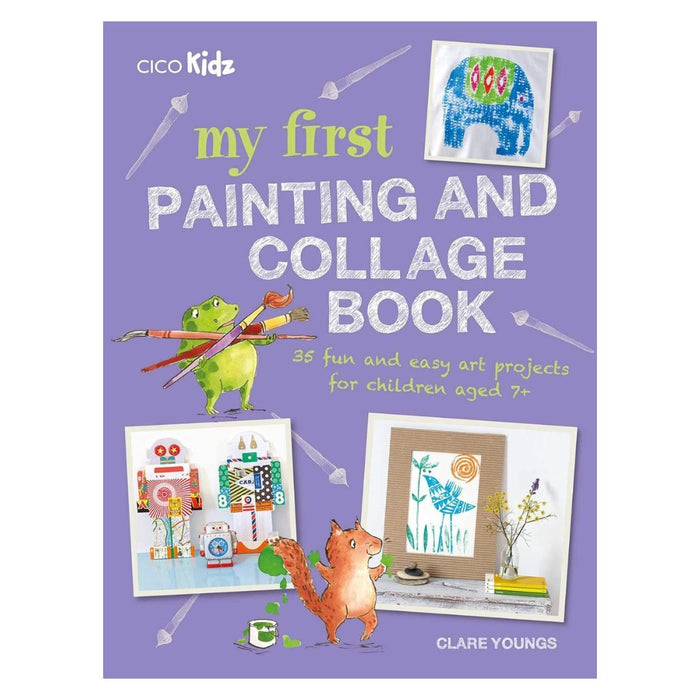 My First Painting and Collage Book by Clare Youngs