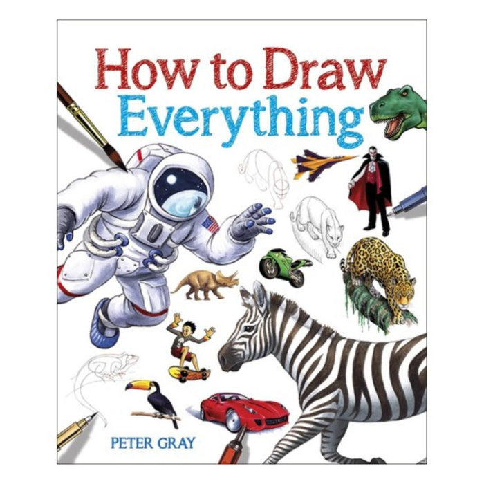 How to Draw Everything by Peter Gray