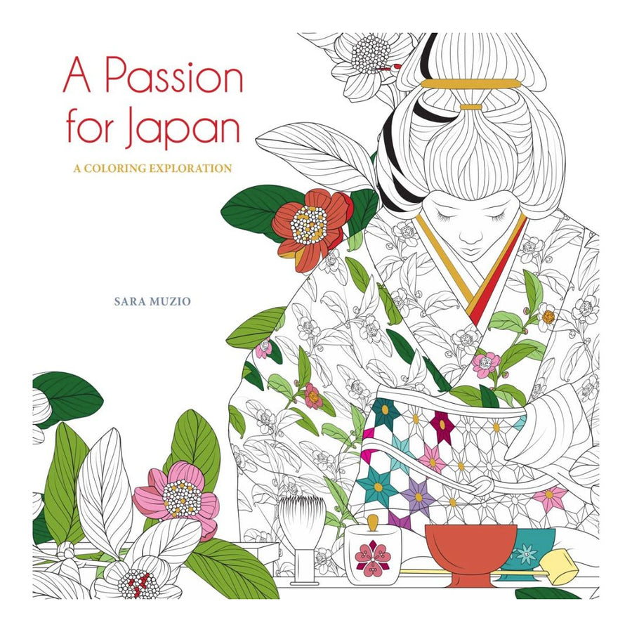 A Passion For Japan A Coloring Exploration (Calm Coloring: Natural Wonders)