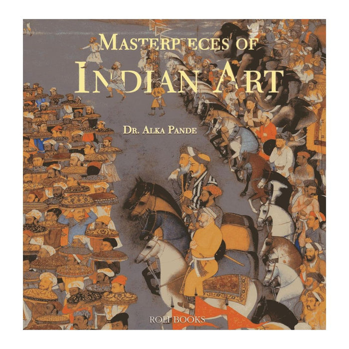 Masterpieces of Indian Art by Dr. Alka Pande – A Visual Celebration of India’s Artistic Heritage