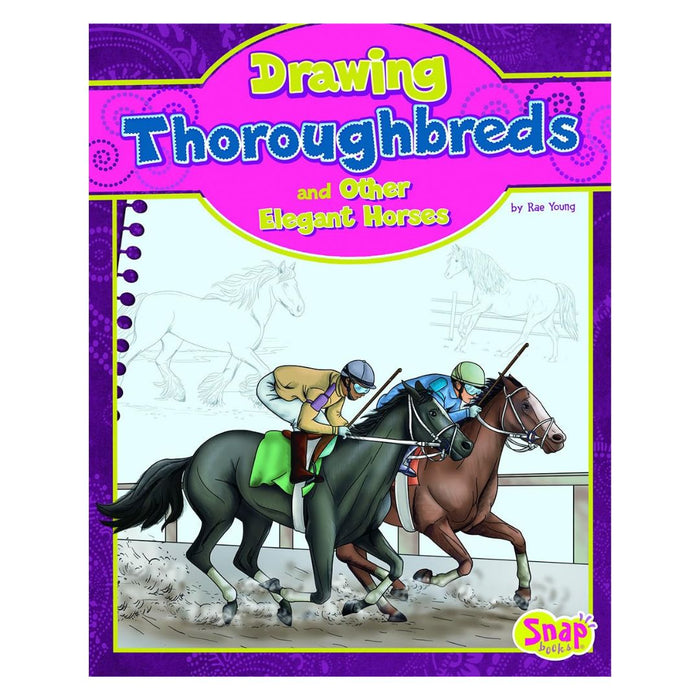 Drawing Arabians and Other Amazing Horses by Rae Young