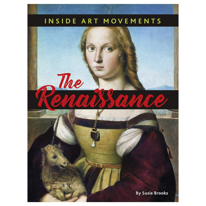 Inside Art Movements: The Renaissance by Susie Brooks
