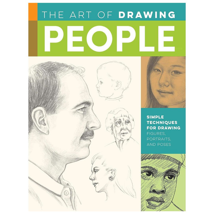 The Art of Drawing People – Simple Techniques for Figures, Portraits & Poses