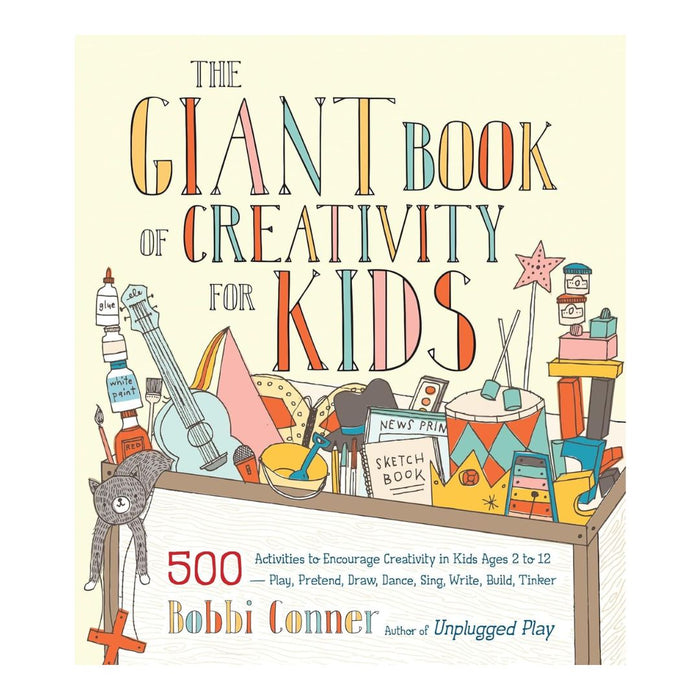 The Giant Book of Creativity for Kids by Bobbi Conner