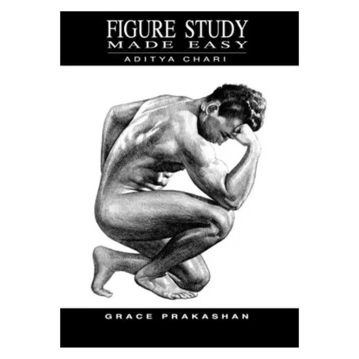 Figure Study Made Easy by Aditya Chari – Human Anatomy & Drawing Guide