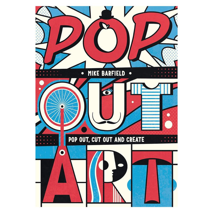 Pop Out Art: Pop Out, Cut Out and Create – Mike Barfield