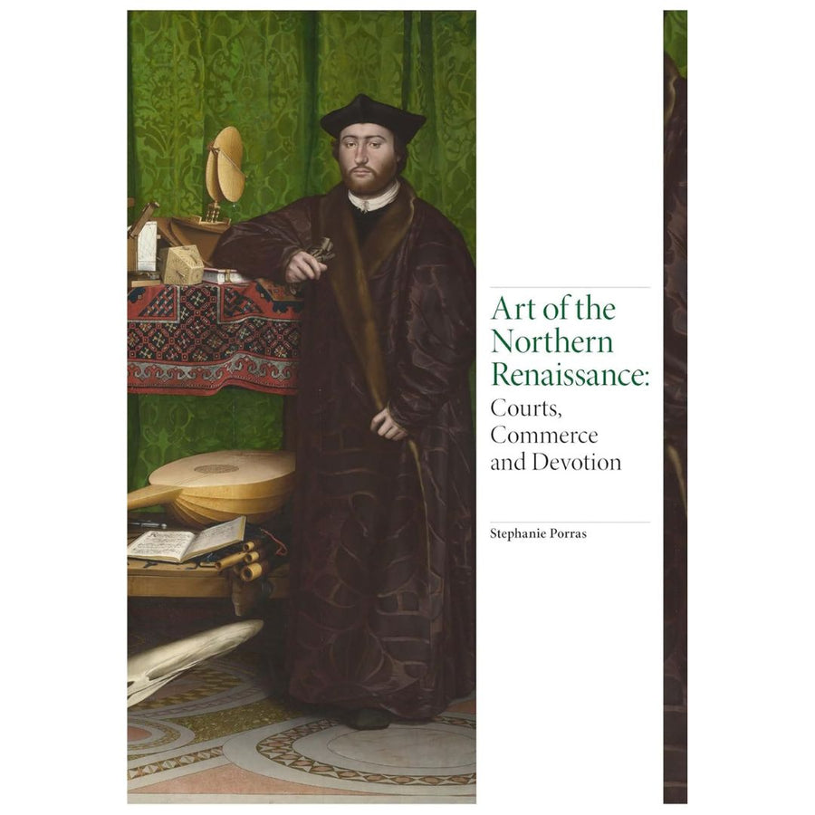 Art of the Northern Renaissance - Stephanie Porras