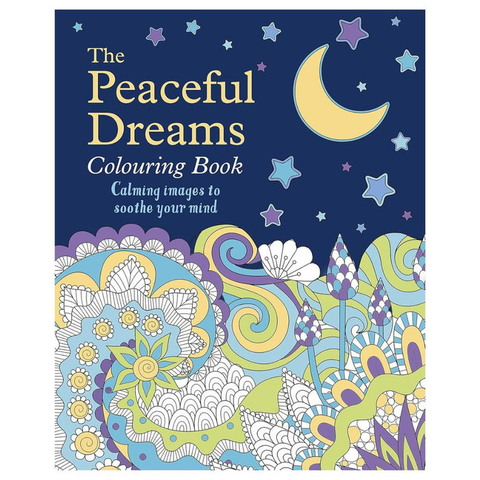 The Peaceful Dreams Colouring Book – Calming Images to Soothe Your Mind