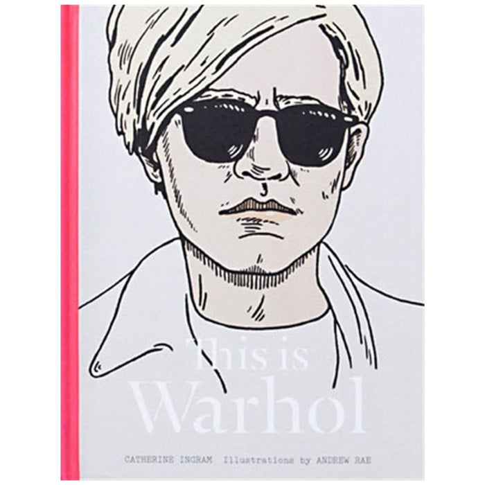 This Is Warhol by Catherine Ingram (Hardcover)