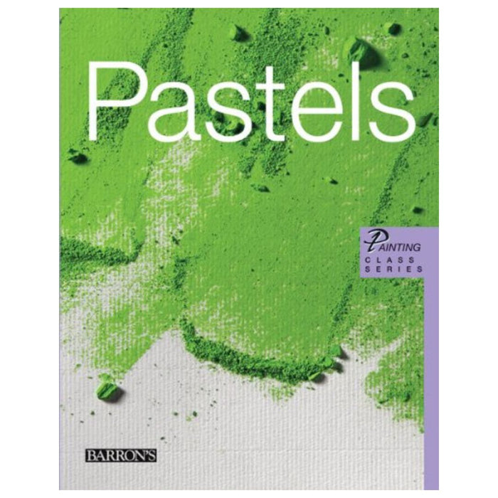 Pastels (Painting Class) by Parramon Studios